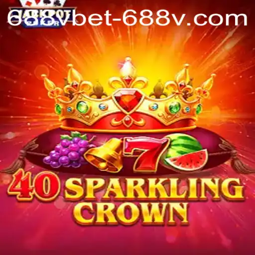Embark on an Enchanting Journey with 40SparklingCrown and 688vbet PH Login